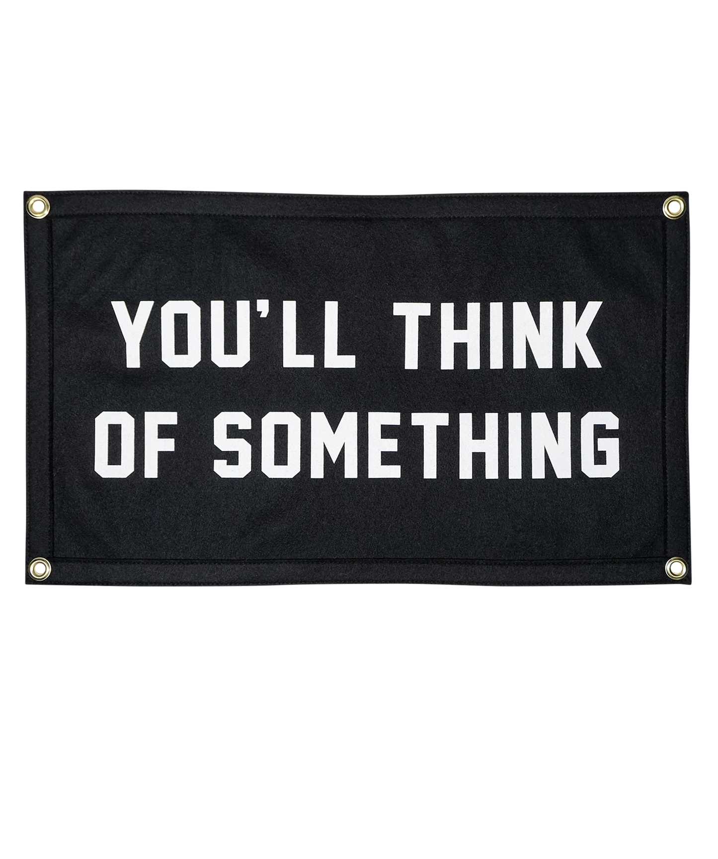 You'll Think of Something Camp Flag