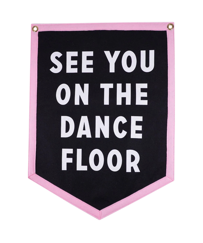 See You On The Dance Floor Camp Flag