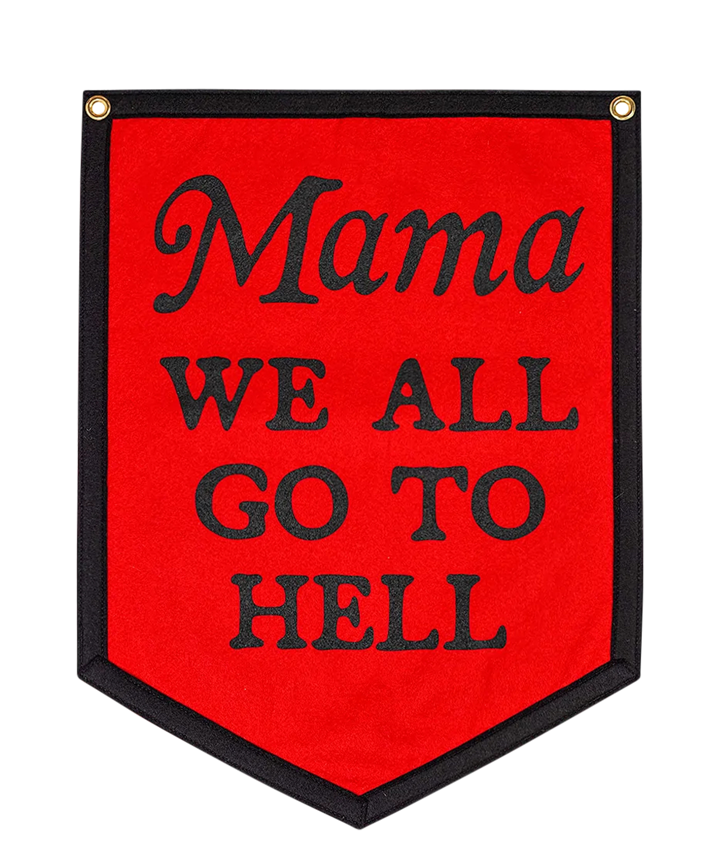 Mama We All Go To Hell Camp Flag - MCR x Oxford Pennant