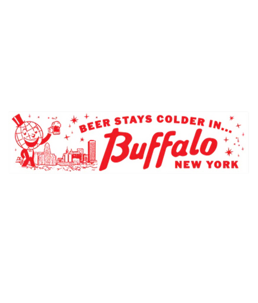 Beer Stays Colder in Buffalo Bumper Sticker