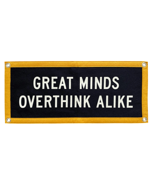 Great Minds Overthink Alike Camp Flag • Holy Smokes x Oxford Pennant