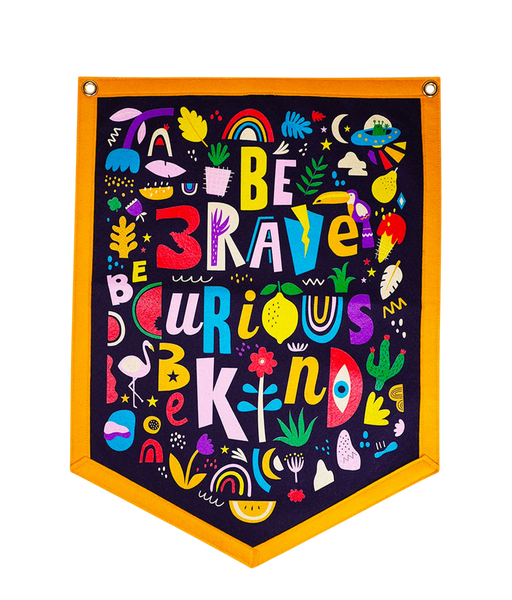 Be Brave, Be Curious, Be Kind Camp Flag ∙ Dustin Black x Oxford Pennant