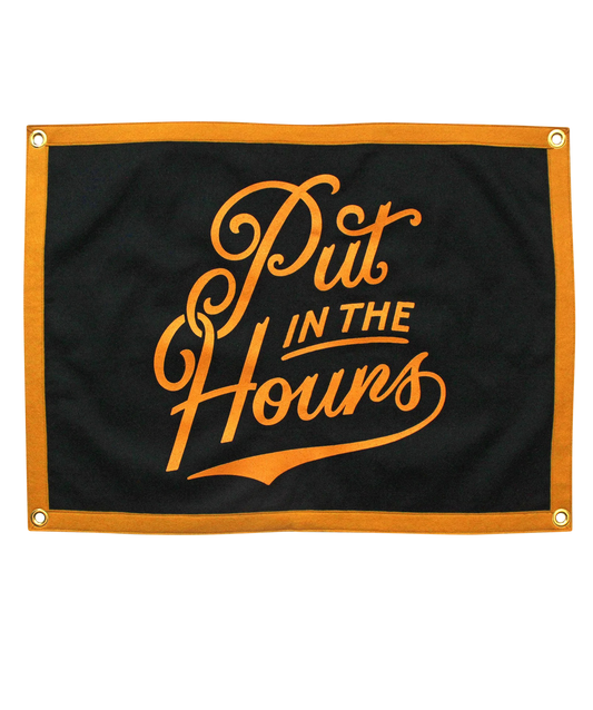 Put in the Hours Camp Flag