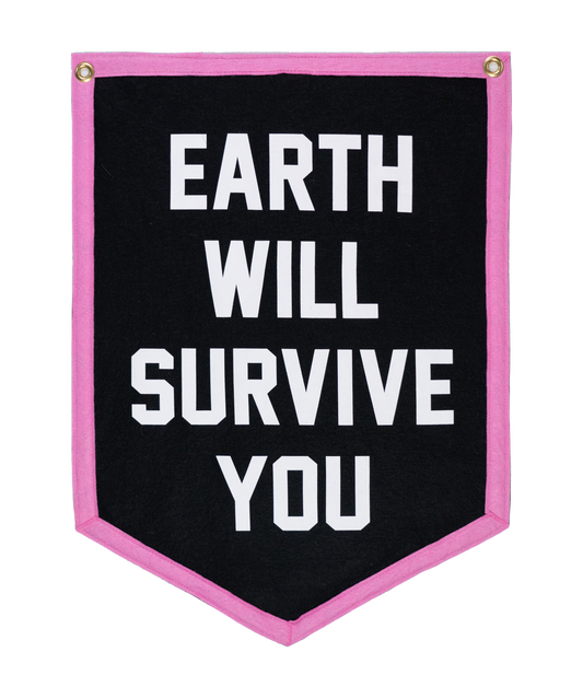 PRESALE: Earth Will Survive You Camp Flag • Jeff Rosenstock x Oxford Pennant
