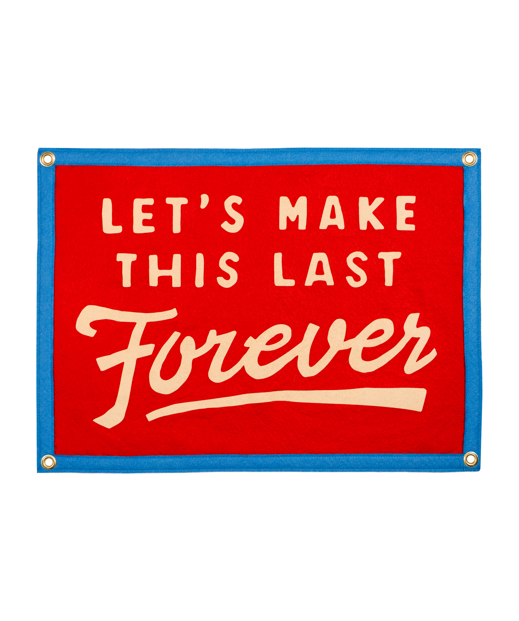 Let's Make This Last Forever Camp Flag | Blink-182 x Oxford