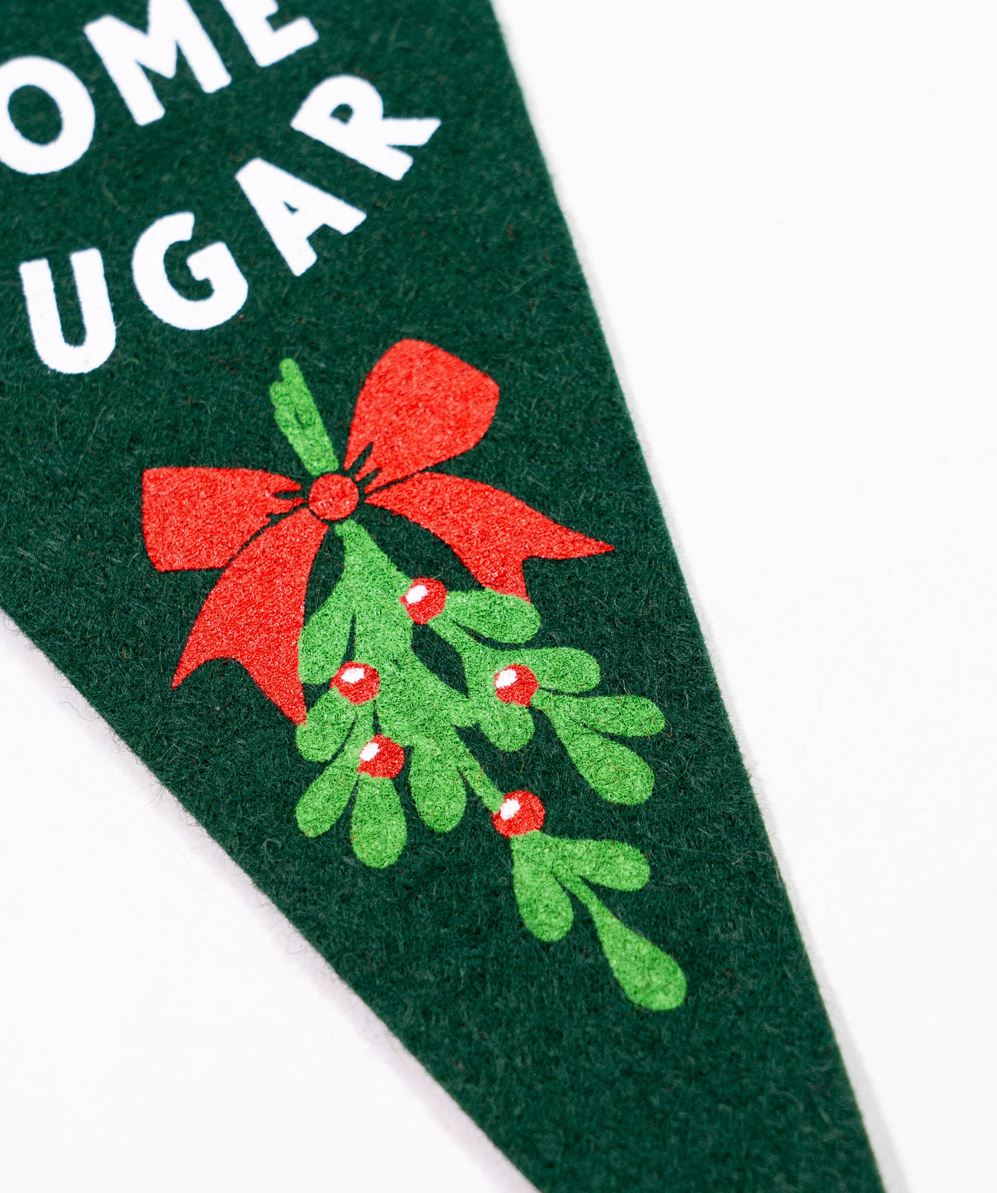 Gimme Some Sugar Mistletoe Mini Pennant