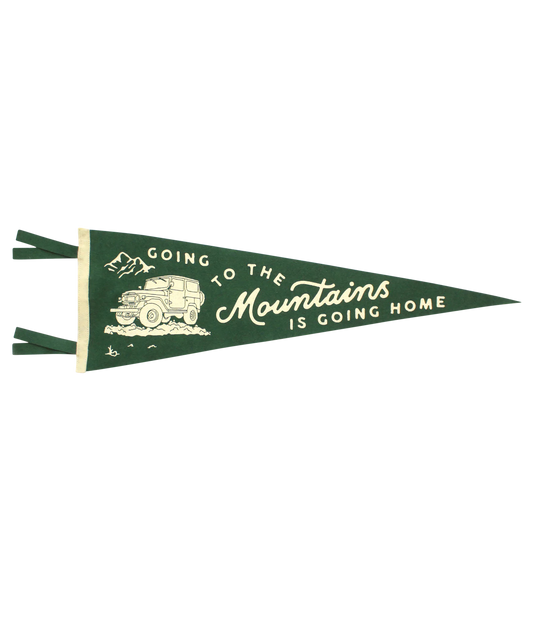 Going to the Mountains is Going Home Pennant