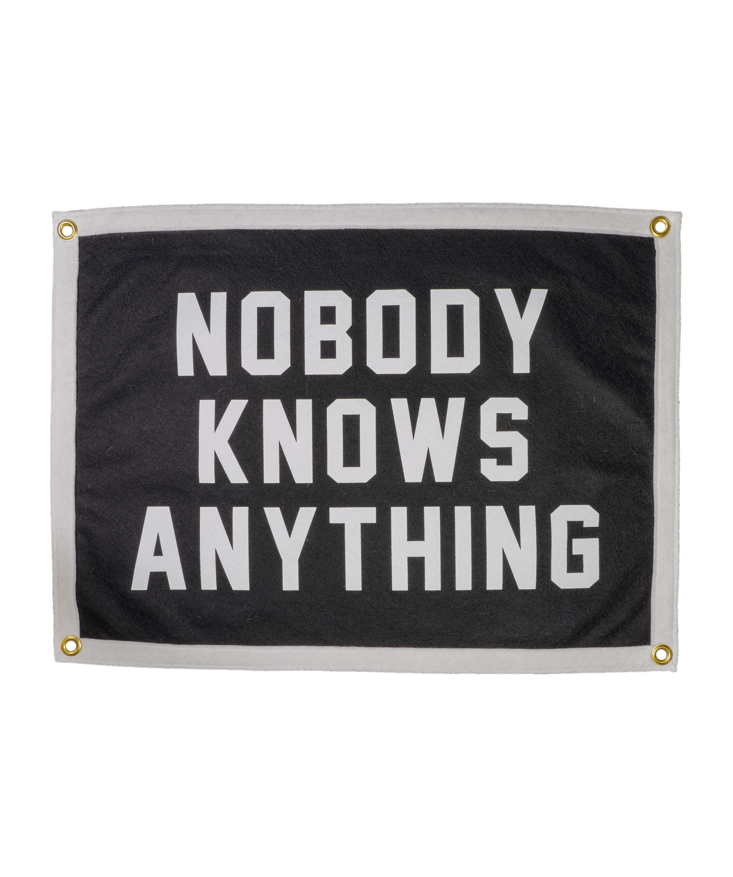 Nobody Knows Anything Camp Flag