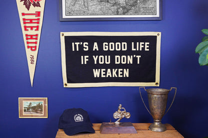 It's A Good Life If You Don't Weaken Camp Flag • The Tragically Hip x Oxford Pennant