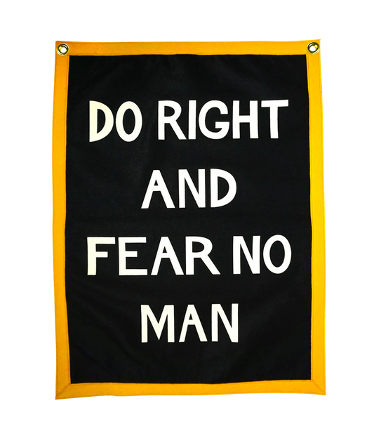 Do Right And Fear No Man Camp Flag