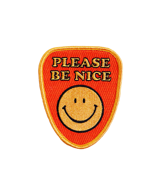 Please Be Nice Embroidered Patch