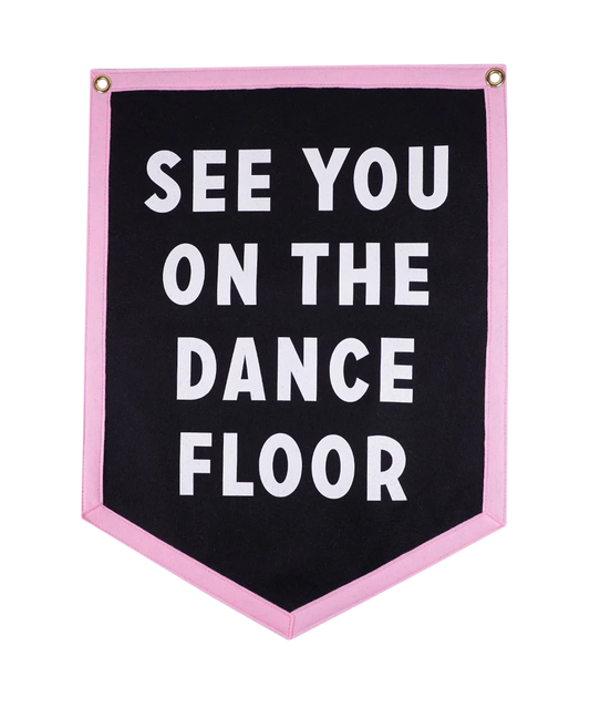 See You On The Dance Floor Camp Flag
