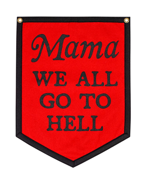 Mama We All Go To Hell Camp Flag • MCR x Oxford Pennant
