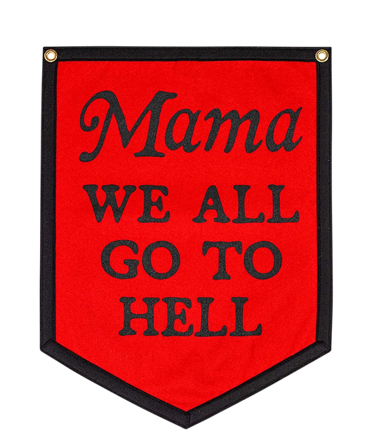 Mama We All Go To Hell Camp Flag - MCR x Oxford Pennant