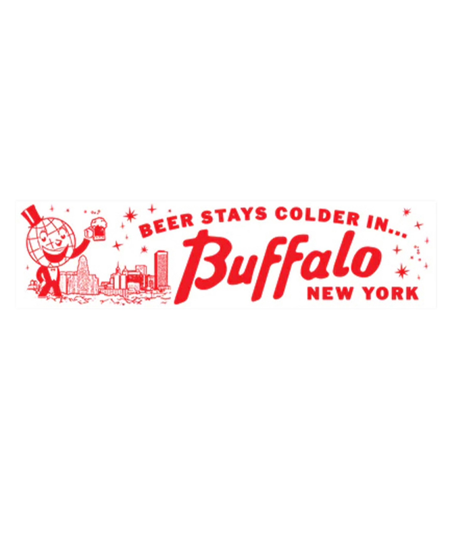 Beer Stays Colder in Buffalo Bumper Sticker