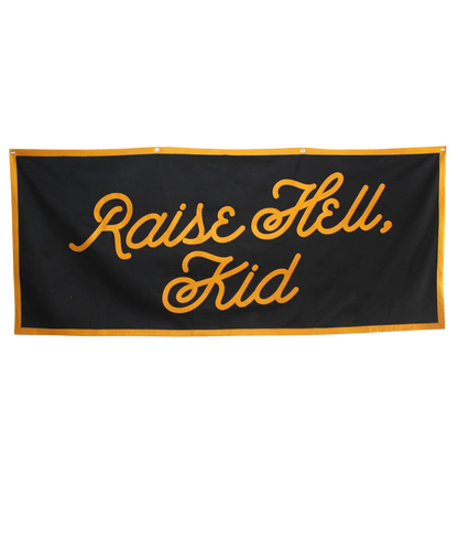 Raise Hell, Kid Championship Banner