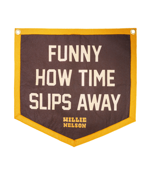 Funny How Time Slips Away Camp Flag • Willie Nelson x Oxford Pennant