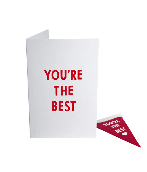 You're The Best Greeting Card & Matching Mini Pennant
