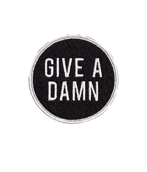 Give A Damn Embroidered Patch