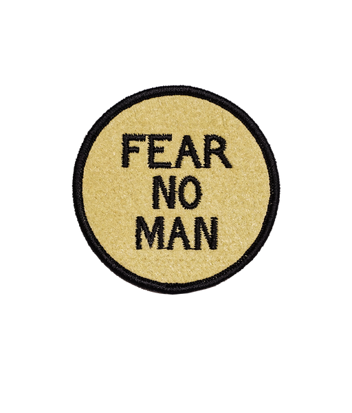 Fear No Man Embroidered Patch