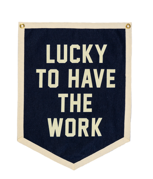 PRESALE:  Lucky To Have The Work Camp Flag • Jason Isbell x Oxford Pennant