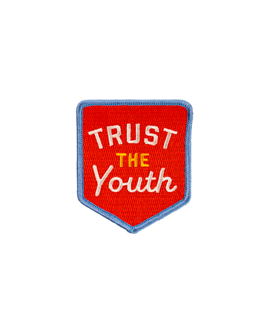 Trust The Youth Embroidered Patch