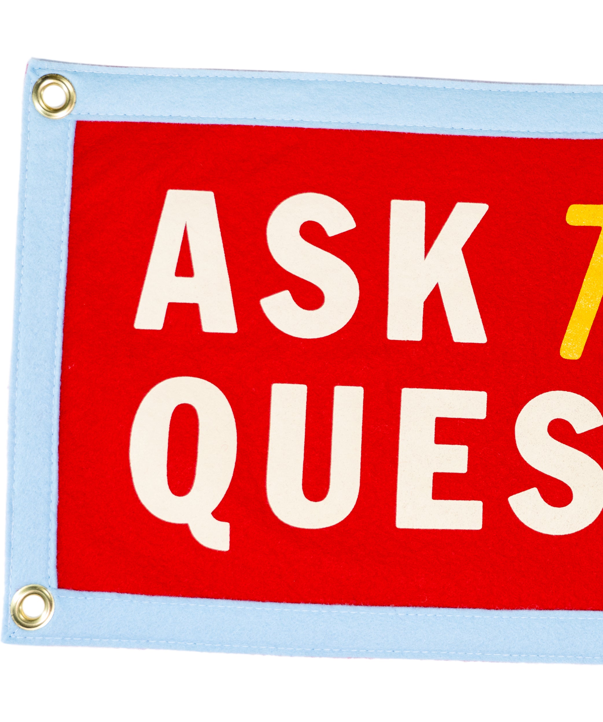 Ask Tough Questions Camp Flag | Oxford Pennant Ask Tough Questions Camp Flag | Oxford Pennant