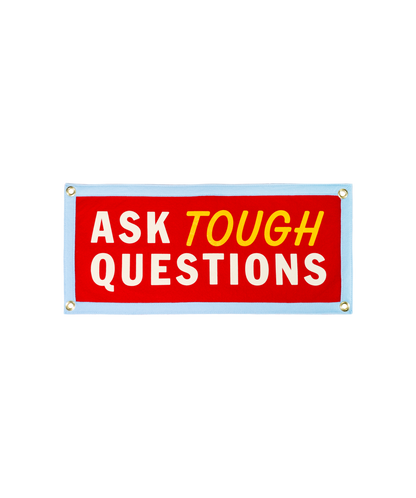 Ask Tough Questions Camp Flag