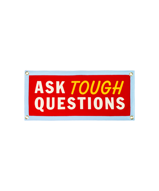 Ask Tough Questions Camp Flag