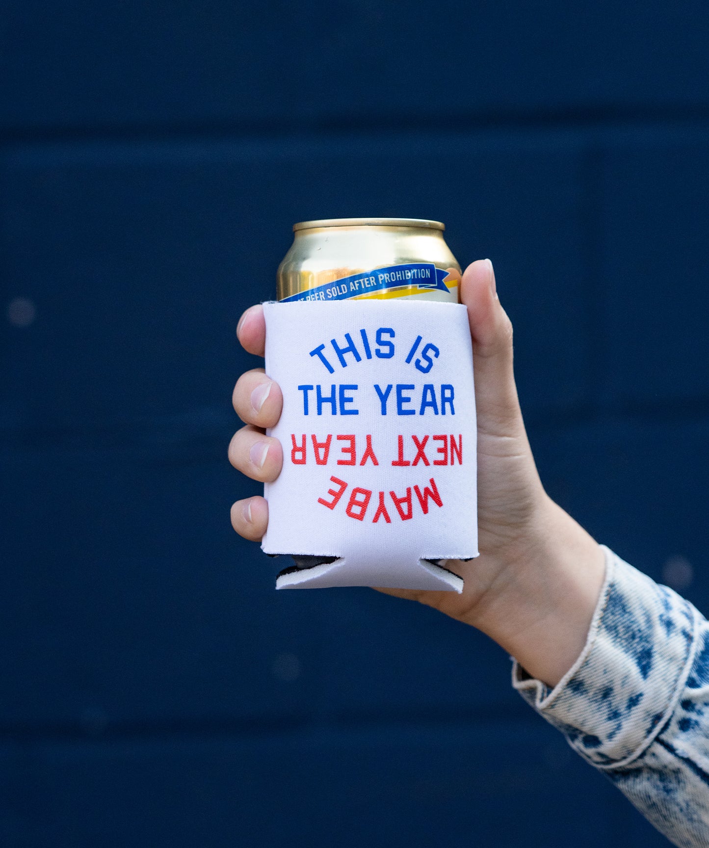 This Is The Year / Maybe Next Year Koozie