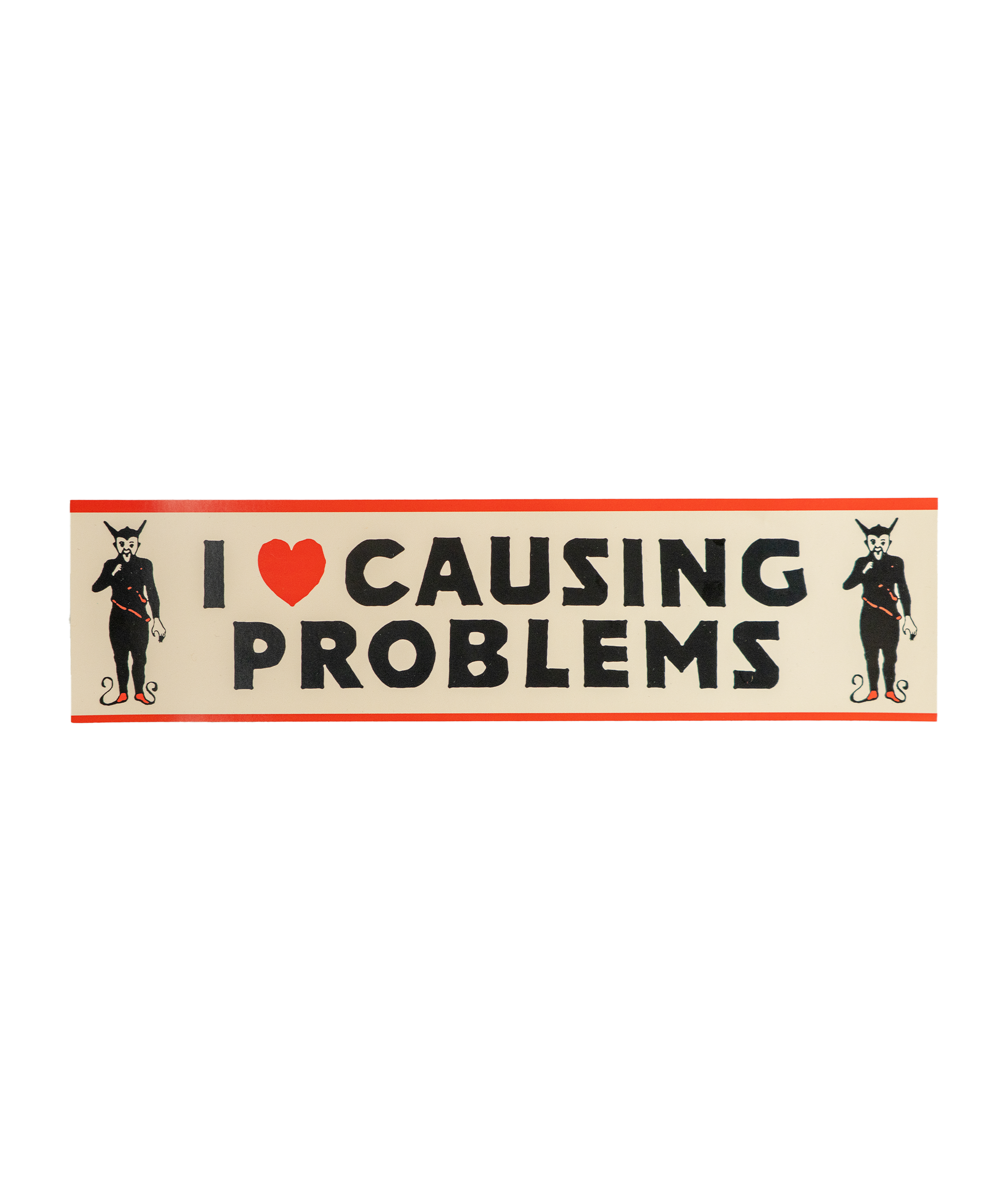 I Love Causing Problems Bumper Sticker | Oxford Pennant