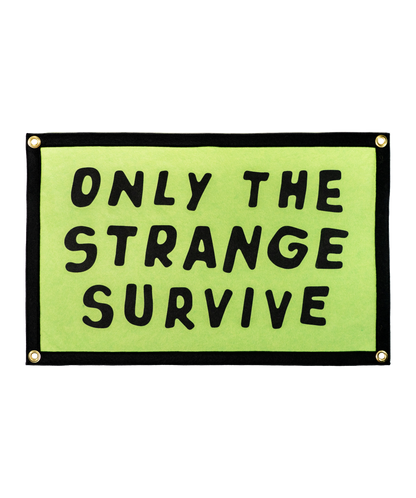 Only The Strange Survive Camp Flag