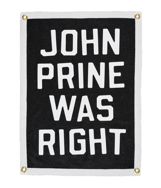 John Prine Was Right Camp Flag • John Prine x Oxford Pennant