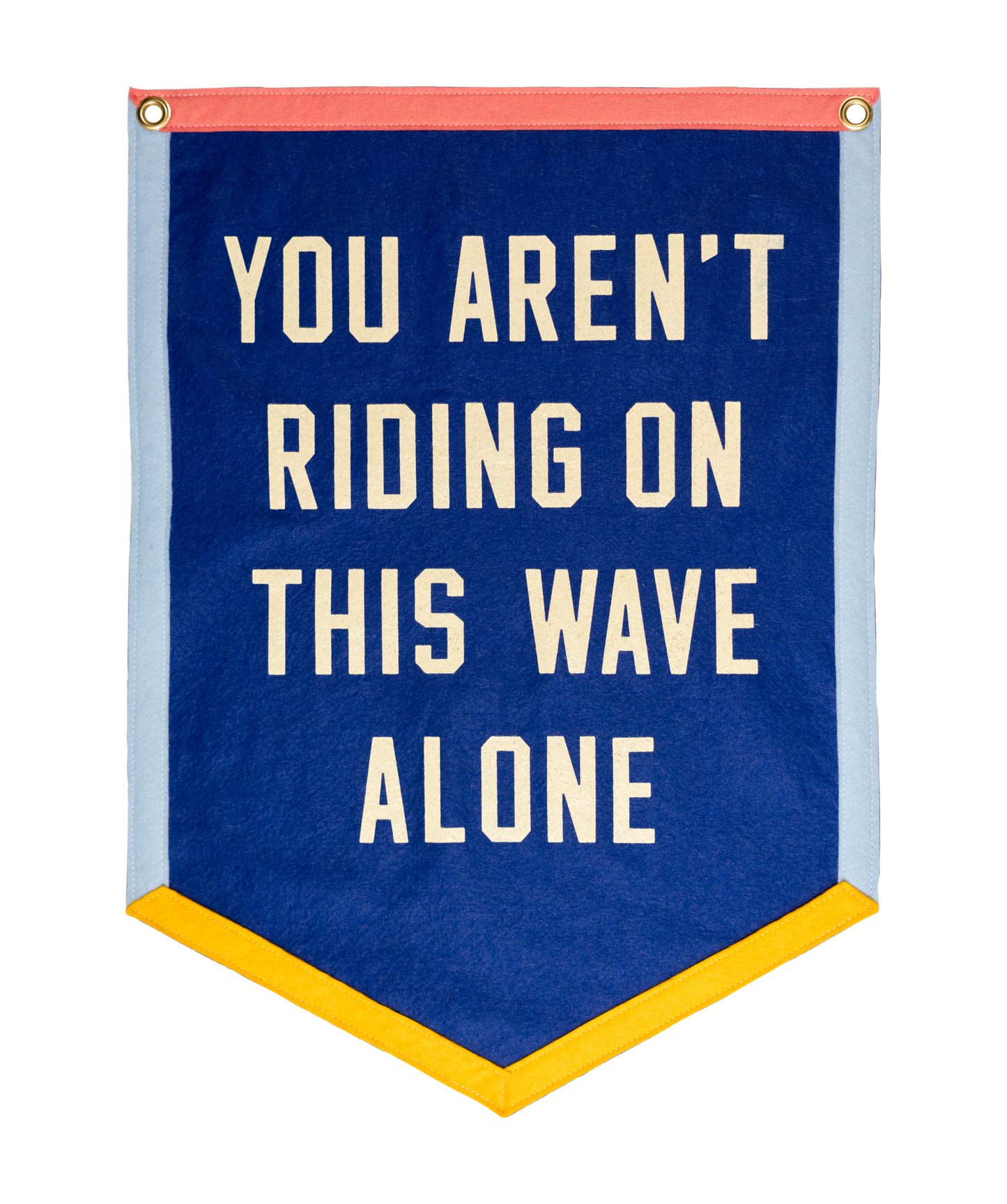 You Aren't Riding On This Wave Alone Camp Flag • Lucius x Oxford Pennant