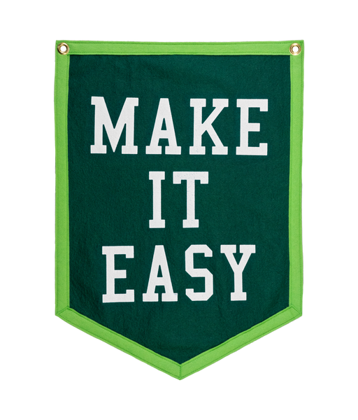 Make It Easy Camp Flag • Sylvan Esso x Oxford Pennant