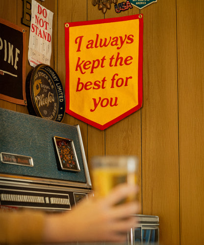 I Always Kept The Best For You Camp Flag • Turnpike Troubadours x Oxford Pennant