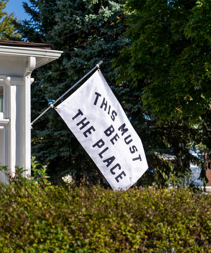 This Must Be The Place Outdoor Flag