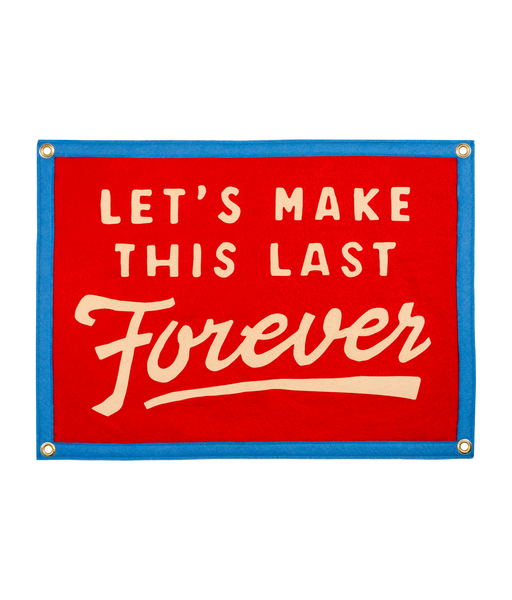 PRESALE: Let's Make This Last Forever Camp Flag • blink-182 x Oxford Pennant