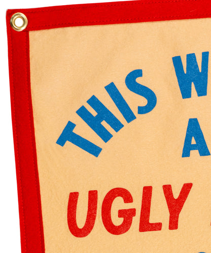 PRESALE: The World's An Ugly Place But You're So Beautiful To Me Camp Flag • blink-182 x Oxford Pennant