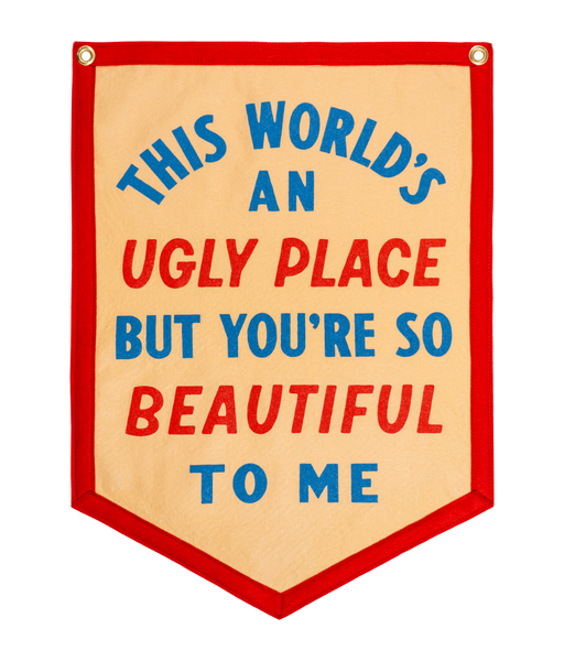 PRESALE: The World's An Ugly Place But You're So Beautiful To Me Camp Flag • blink-182 x Oxford Pennant
