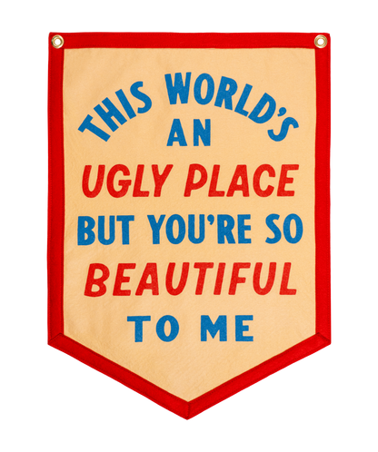 PRESALE: The World's An Ugly Place But You're So Beautiful To Me Camp Flag • blink-182 x Oxford Pennant