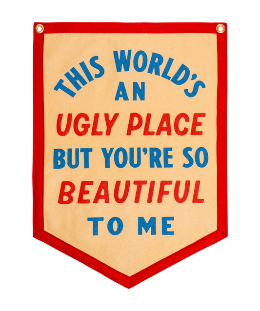 PRESALE: The World's An Ugly Place But You're So Beautiful To Me Camp Flag • blink-182 x Oxford Pennant