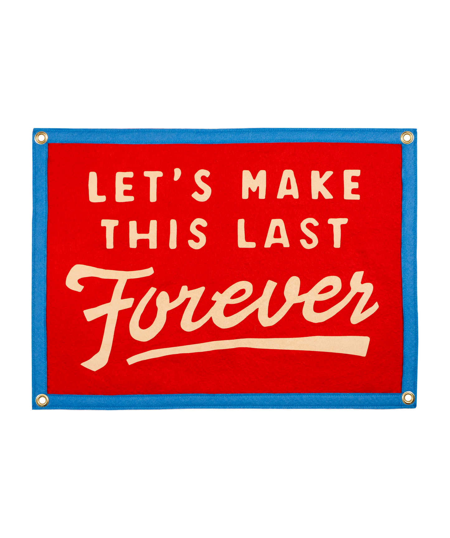 Let's Make This Last Forever Camp Flag • blink-182 x Oxford Pennant