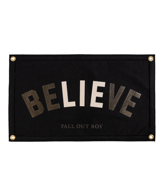 The Best Part of Believe Is The Lie Camp Flag • Fall Out Boy x Oxford Pennant