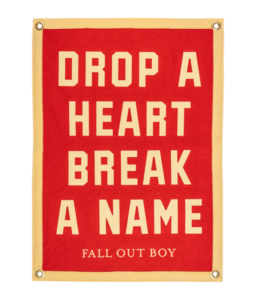 Drop A Heart Break A Name Camp Flag • Fall Out Boy x Oxford Pennant