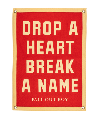 Drop A Heart Break A Name Camp Flag • Fall Out Boy x Oxford Pennant