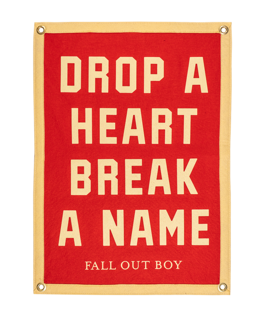 Drop A Heart Break A Name Camp Flag • Fall Out Boy x Oxford Pennant