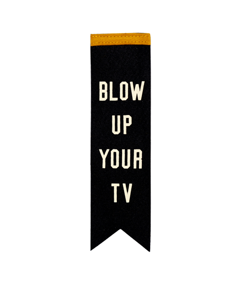 Blow Up Your TV Bookmark • John Prine x Oxford Pennant