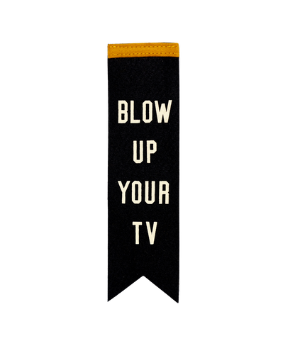 Blow Up Your TV Bookmark • John Prine x Oxford Pennant