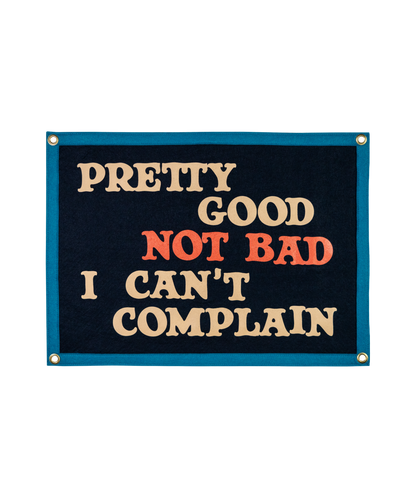 Pretty Good Not Bad I Can't Complain Camp Flag • John Prine x Oxford Pennant